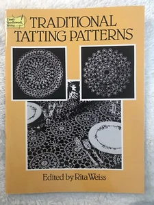 Traditional TATTING Patterns Edited by Rita Weiss Original Dover Publication - Imagen 1 de 7