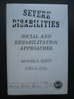 Severe Disabilities By Richard E. Hardy & John Cull 1974 Hcdj Signed By Authors