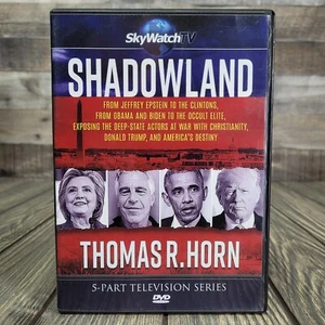 SkyWatch TV Shadowland DVD 5 Part Series Dr Thomas R Horn Epstein Clintons Obama - Picture 1 of 6
