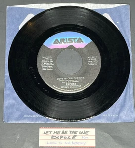 Exposé -  Let Me Be The One / Love Is Our Destiny 45 Vinyl Record Single 7" - Picture 1 of 4