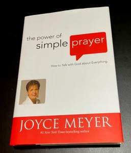 Joyce Meyer Hard Cover Book Entitled THE POWER OF SIMPLE PRAYER Brand New - Picture 1 of 3