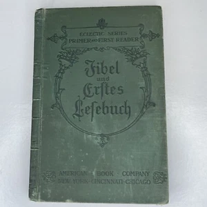 Eclectic Series Primer & First Reader Nach der Reinen Schreiblese Methode ©1897 - Picture 1 of 12