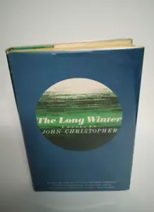 John Christopher THE LONG WINTER Book Club Edition FIRST PRINTING c. 1962 HC/DJ - Imagen 1 de 5