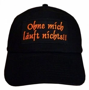Original 5 Panel Basecap Cap  bestickt mit Ohne mich läuft nix (663) - Bild 1 von 1