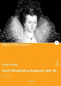 Study Guide Edexcel GCSE (Grade 9-1) History Early Elizabethan England, 1558-88 - Picture 1 of 2