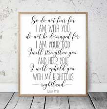 Do Not Fear For I Am With You Do Not Be Dismayed, Isaiah 41:10, Bible Wall Art