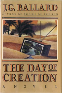J.G. Ballard DER TAG DER SCHÖPFUNG Erstdruck HC/DJ - Bild 1 von 1