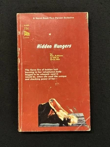 Addams/ Orrie Hitt HIDDEN HUNGERS Novel 7N722 lesbian vpb 1964 - Picture 1 of 5