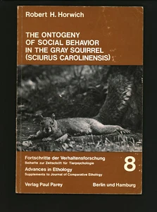 The Ontogeny Of Social Behavior In The Gray Squirrel 1972 Robert Horwich - Foto 1 di 3