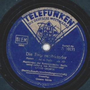 Musikkoprs der Kommandantur Berlin : Guido Grosch - Die Regimentskinder /Unsere - Bild 1 von 4