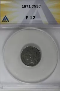 1871 .03 ANACS F 12 Three Cent Nickel, Liberty Three Cent Piece - Picture 1 of 2