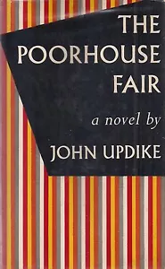 JOHN UPDIKE "The Poorhouse Fair" (1959) SIGNED First Printing VERY RARE - Picture 1 of 5