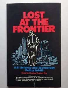 Lost at the Frontier: U.S. Science and Technology Policy Adrift (1985 Hardcover) - Bild 1 von 8