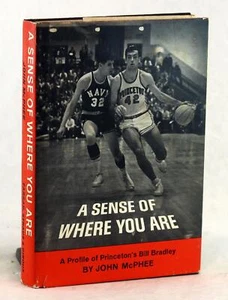 John McPhee 1st Ed A Sense Of Where You Are Profile Of Bill Bradley Signed HC DJ - Picture 1 of 10