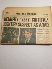 June 6 1968 Newspapers. Chicago Tribune/Chicago American. Bobby Kennedy. Full.