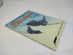 A PICTORIAL HISTORY OF THE BLUE ANGELS SQUADRON/SIGNAL 1981 [Z28-150] - Picture 1 of 2