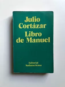 Julio Cortázar - Libro de Manuel - 1a edicion - Picture 1 of 3