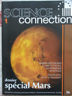 SCIENCE CONNECTION: N°1: 05/2004 + SPACE CONNECTION: N°44: DOSSIER MARS