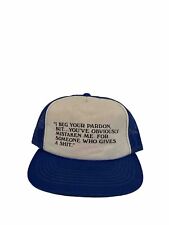 Vintage 80’s I Beg Your Pardon But… Blue & White Snapback Trucker Hat Funny