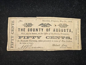 May 25, 1862 County of Augusta, Staunton, Virginia Fifty Cents 50c Obsolete Note - Picture 1 of 6