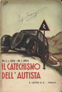 Cocco/Boella - Il Catechismo dell'Autista - Lattes 1946 - XIV Edz.  Automobilia - Foto 1 di 1