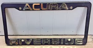 Riverside Acura Plastic License Plate Frame - Picture 1 of 1