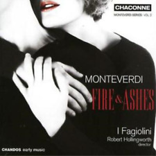 Claudio Monteverdi Fire and Ashes (Hollingworth, I Fagiolini) (CD) Album