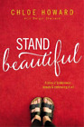 Chloe Howard Stand Beautiful (Tascabile)