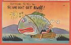 Comic postcard/ huge sad fish in man's boat/This one didn't get away/cute