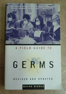 A Field Guide to Germs by Wayne Biddle (1996, Trade Paperback) - Picture 1 of 3