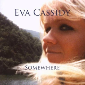 Somewhere Eva Cassidy CD 2008 Free UK P&P Top-quality Fast Dispatch Audio CD - Picture 1 of 7