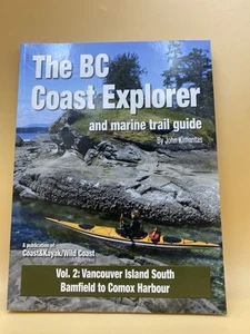 BC Coast Explorer and Marine Trail Guide, Vol. 2 - Taschenbuch John Kimantas - Bild 1 von 4