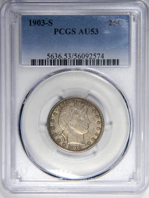 1903-S BARBER QUARTER ~ FRESH SLAB  PCGS AU53! ~ NICE AND ORIGINAL! - Image 1 of 4
