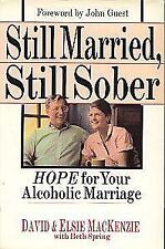 Still Married, Still Sober: Hope for Your Alcoholic Marr... | Buch | Zustand gut
