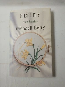 Wendell Berry / Fidelity Five Stories Signed 1992 - Imagen 1 de 4