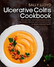 Ulcerative Colitis Cookbook: 80+ Low-Fiber, Dairy-Free, Nightshade-Free, Special