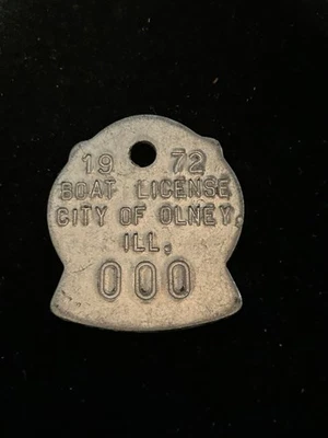 1972 Olney Illinois Boat License Tag Token #000 sample - Image 1 of 2