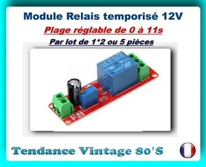 *** 1*2 OU 5 MODULES RELAIS TEMPORISE 12V /  REGLABLE DE 0 A 10 SECONDES *** - Bild 1 von 1