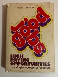 Good Jobs: High Paying Opportunities by Allen J. Lieberoff (Hardcover, 1978) - Picture 1 of 8