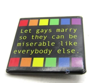 Deja que los gays se casen para que puedan ser miserables como todos los demás - Imagen 1 de 3