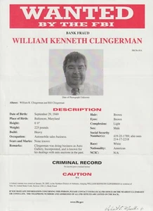 FBI WANTED POSTER WILLIAM KENNETH CLINGERMAN- BANK FRAUD - Picture 1 of 2