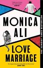Love Marriage | Monica Ali | 2023 | englisch