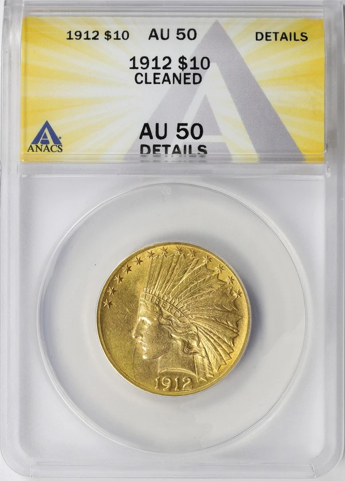 1912 $10 Indian Gold Eagle ANACS AU50 Details - Cleaned - Image 1 of 4