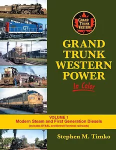 GRAND TRUNK WESTERN Power a colori, vol. 1, Vapore moderno e primi diesel (NUOVO) - Foto 1 di 2