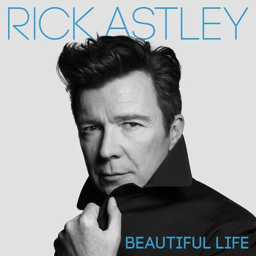 Beautiful Life by Astley, Rick (CD, 2018)