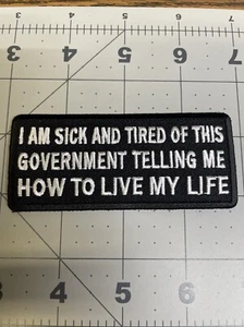 I Am Sick And Tired… Biker Style Iron/Sew On Patch - Picture 1 of 2