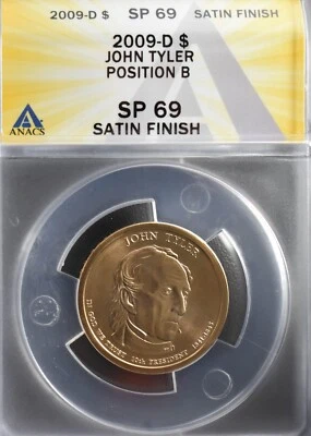 2009 D Tyler Satin Finish Position B Dollar SP69 (Valued at $1250) - Image 1 of 3