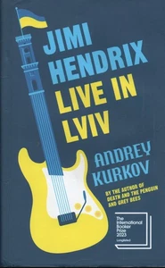 Andrey Kurkov SIGNED Jimi Hendrix Live in Lviv Ukraine Russian Russia Surrealism - Imagen 1 de 5