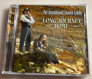 Pat Drummond & Karen Lynne - (The) Long Journey Home CD - BRAND NEW - Picture 1 of 2