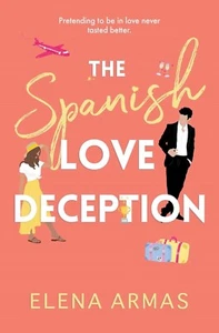 The Spanish Love Deception By Elena Armas (English, Paperback) Brand New Book - Picture 1 of 4